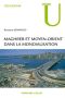 [Armand Colin, Manuel 01] • Maghreb Et Moyen-Orient Dans La Mondialisation